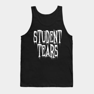 Student Tears for Teacher, Professors, Tutors, Mentors, Supervisor, Superintendent Tank Top